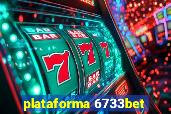 plataforma 6733bet